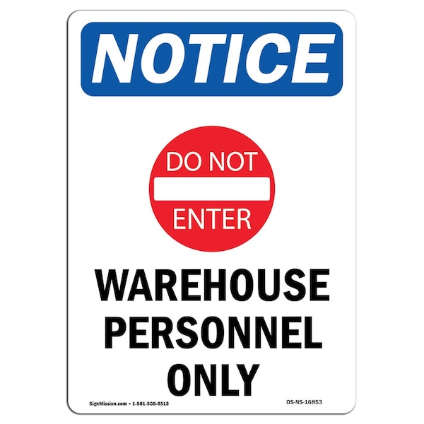 Signmission OSHA Notice Sign, 5" Height, NOTICE Warehouse Personnel Sign With Symbol, Portrait OS-NS-D-35-V-16853 - main
